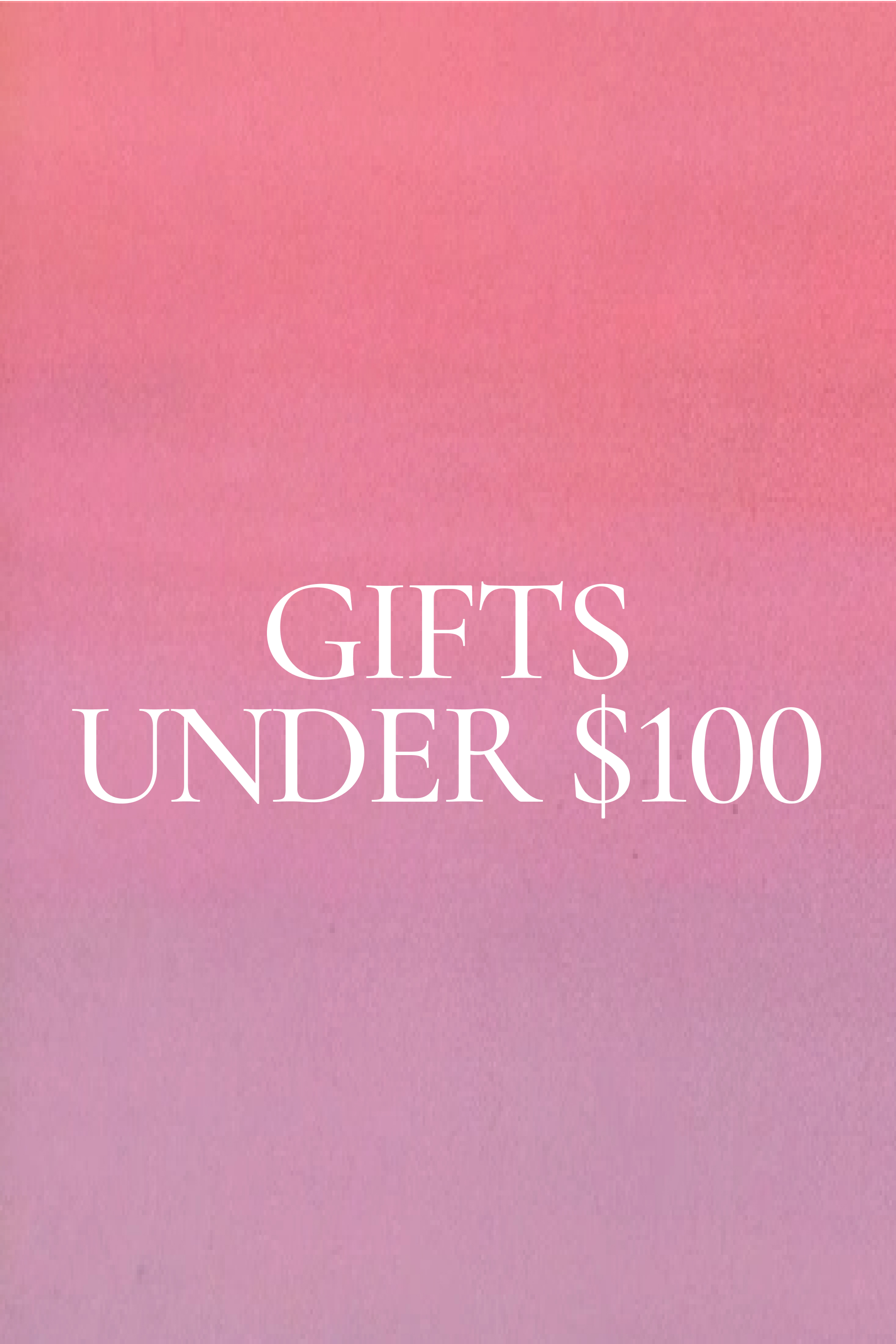 Gifts Under $100. Shop Now.