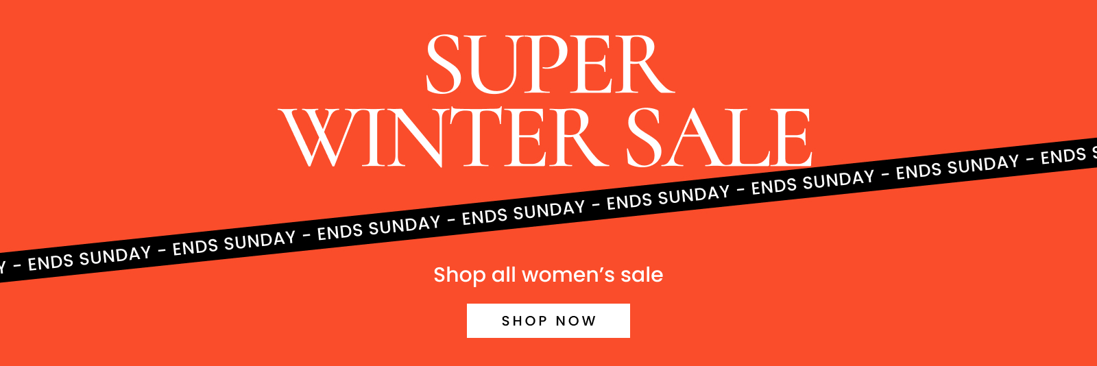 Super Winter Sale ends Sunday. Click here to shop now.