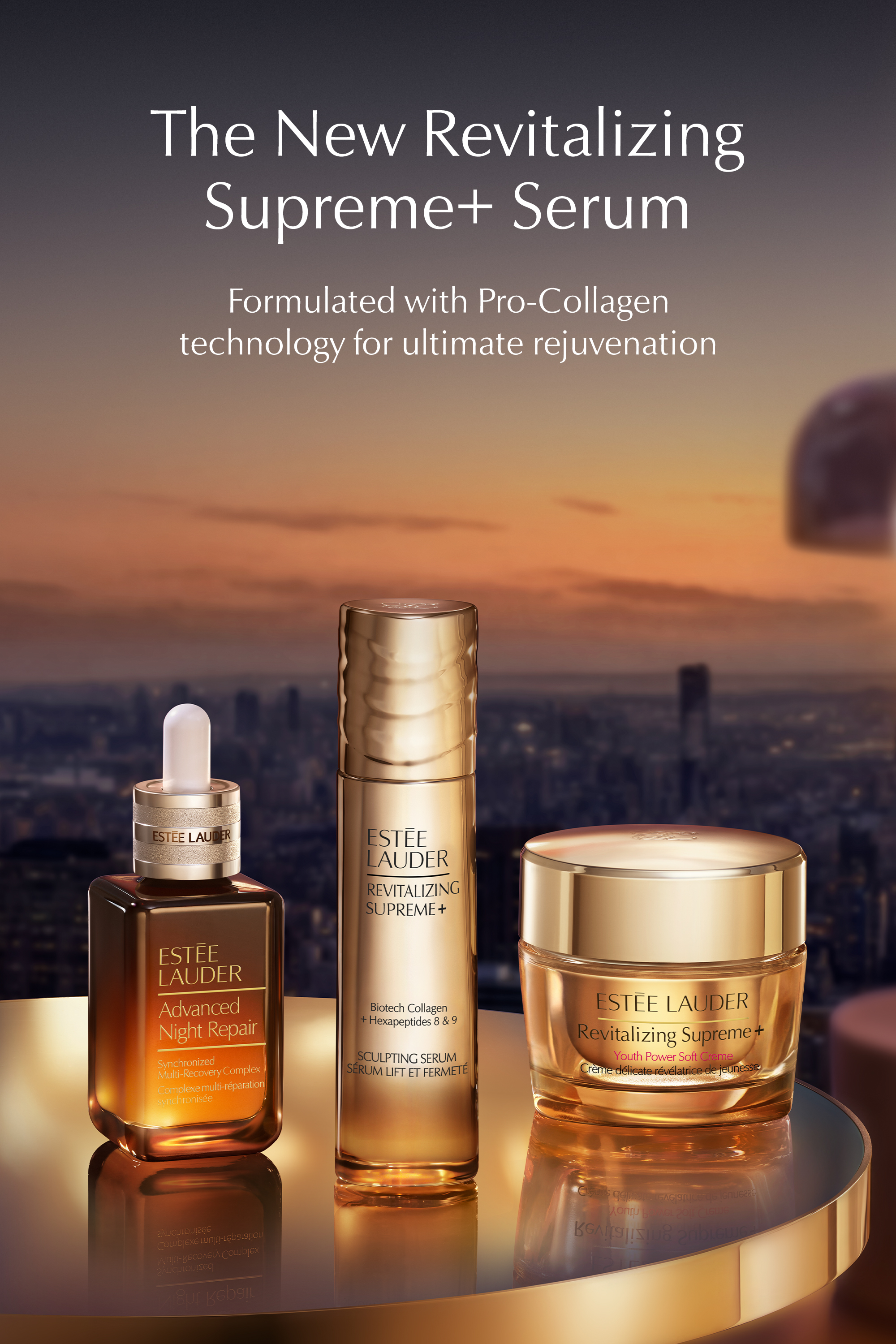 The New Revitalizing Supreme+ Serum
Formulated with Pro-Collagen technology for ultimate rejuvenation