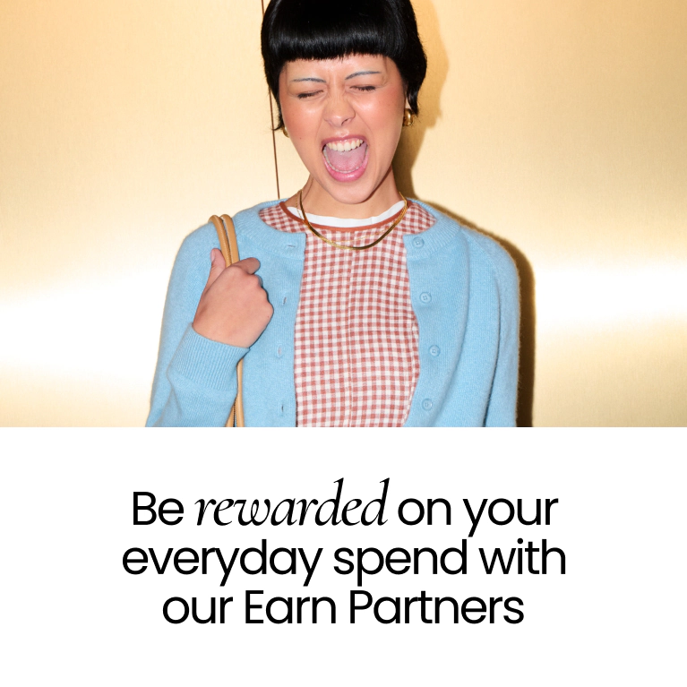 Earn on your everyday spend with out program partners.