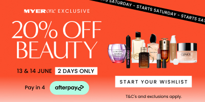 My Beauty Sale. Start your wishlist. 20% off beauty. 13 & 14 June.