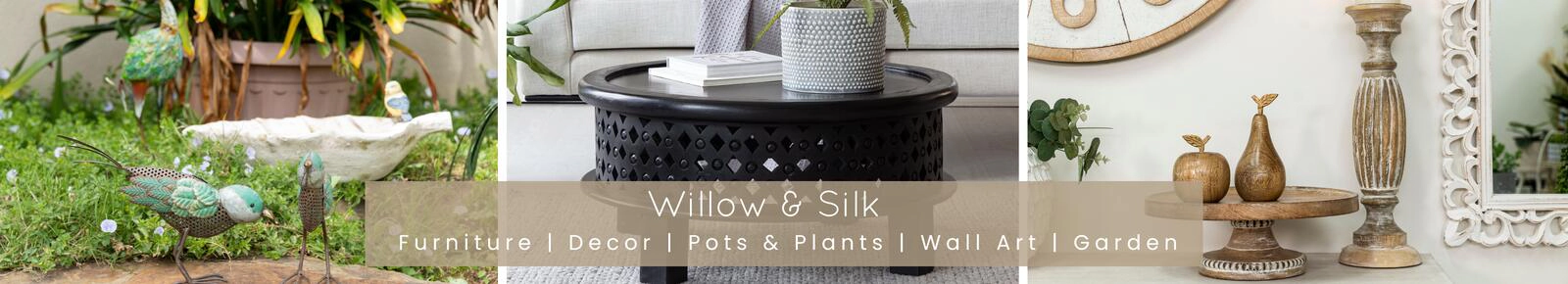 Willow & Silk