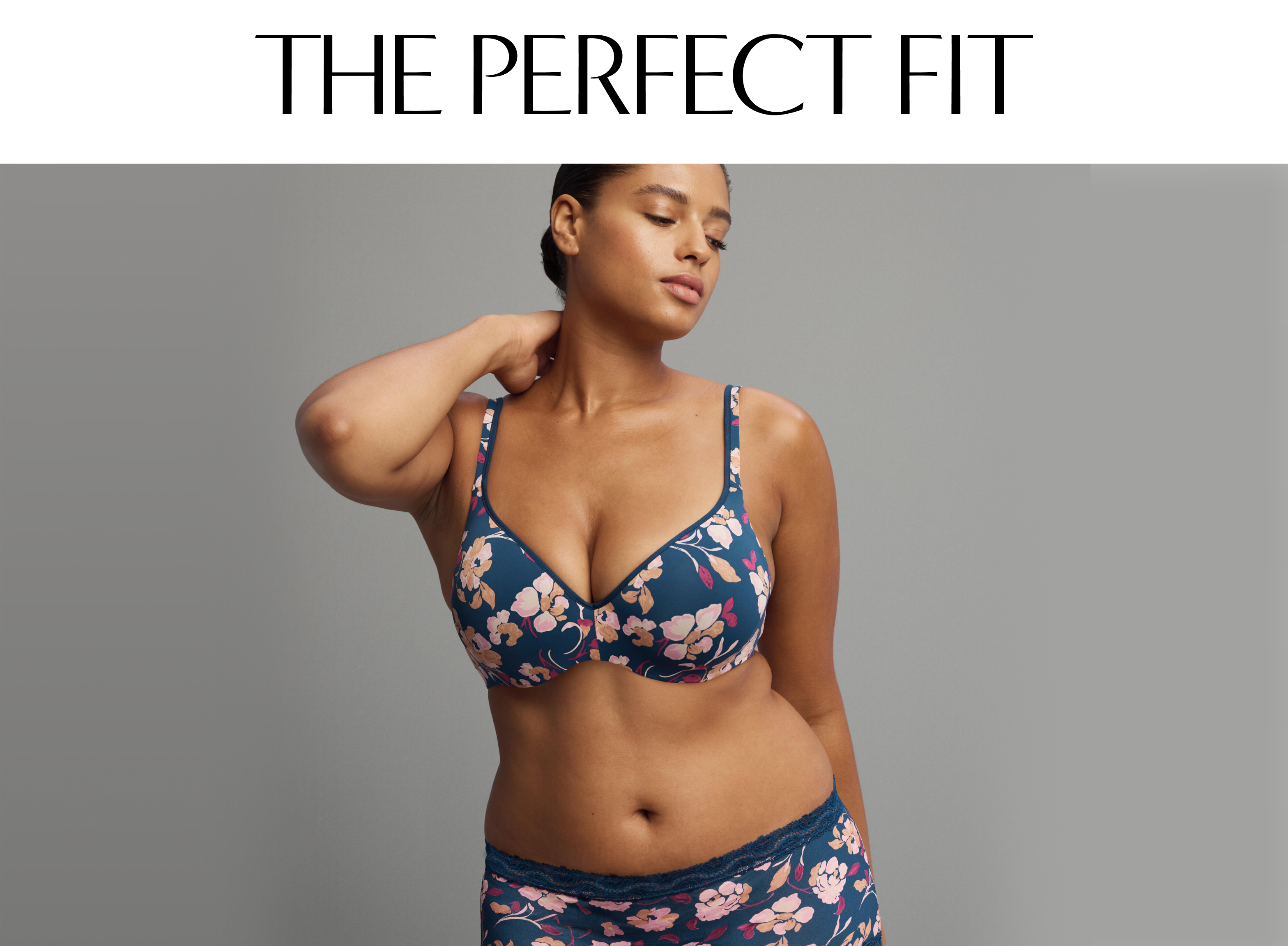 The Perfect Fit. Click here to shop now.