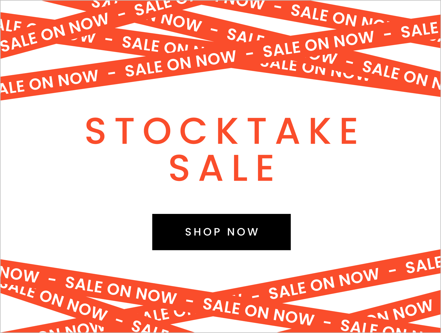 Stocktake sale, click here to shop now.