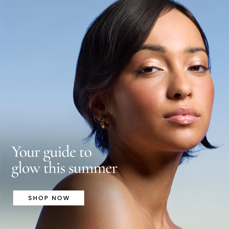 Your guide to glow this summer. Click here to shop skincare.