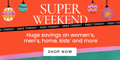 Shop the super weekend sale, ends tonight. Click here to shop now.