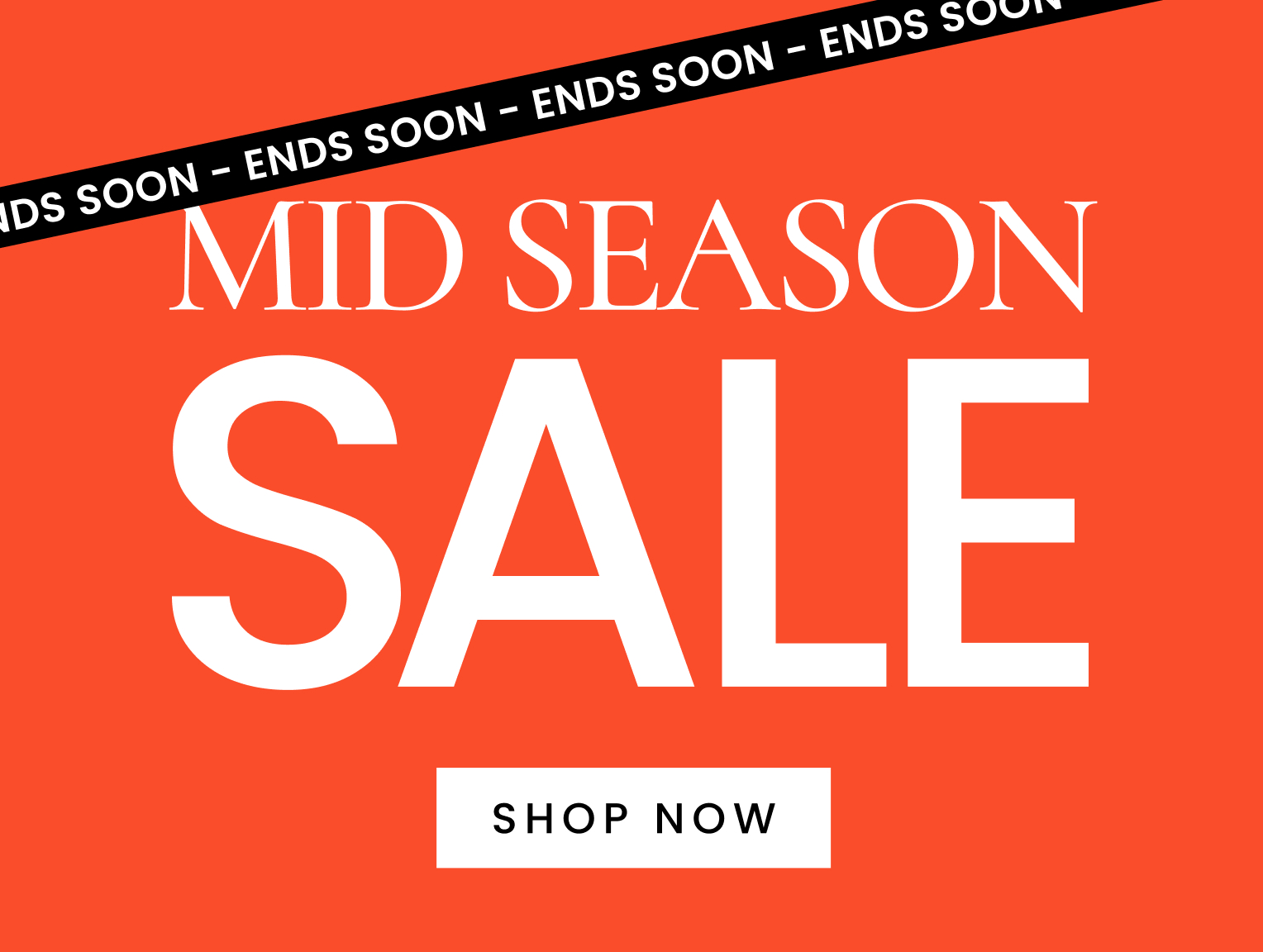 Mid Season Sale ends soon. Click here to shop now.