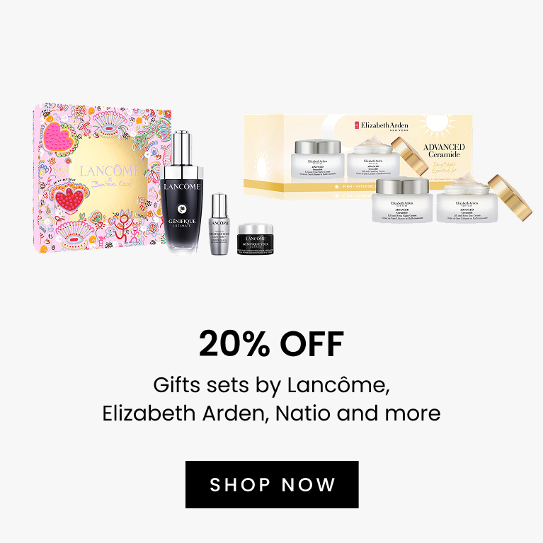 20% Off Gifts sets by Lancôme, Elizabeth Arden, Natio and more. Click here to Shop Now.