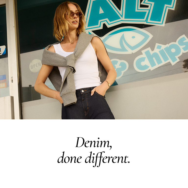 Denim, done different.