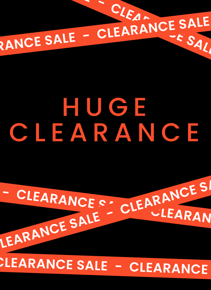 Huge clearance sale