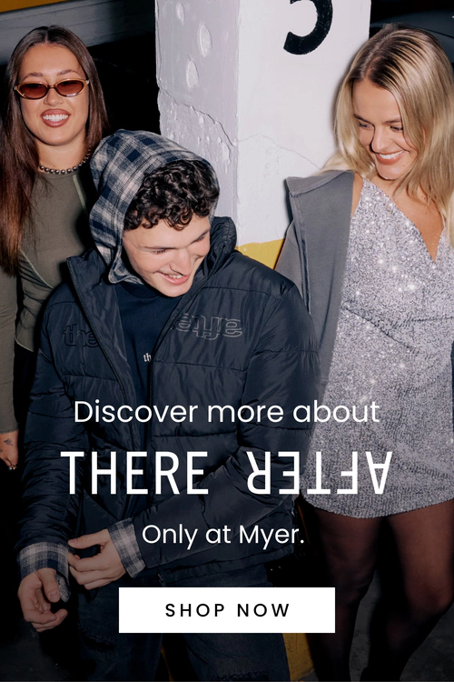 Discover more about There After, our new exclusive brand to Myer. Click here to shop now.