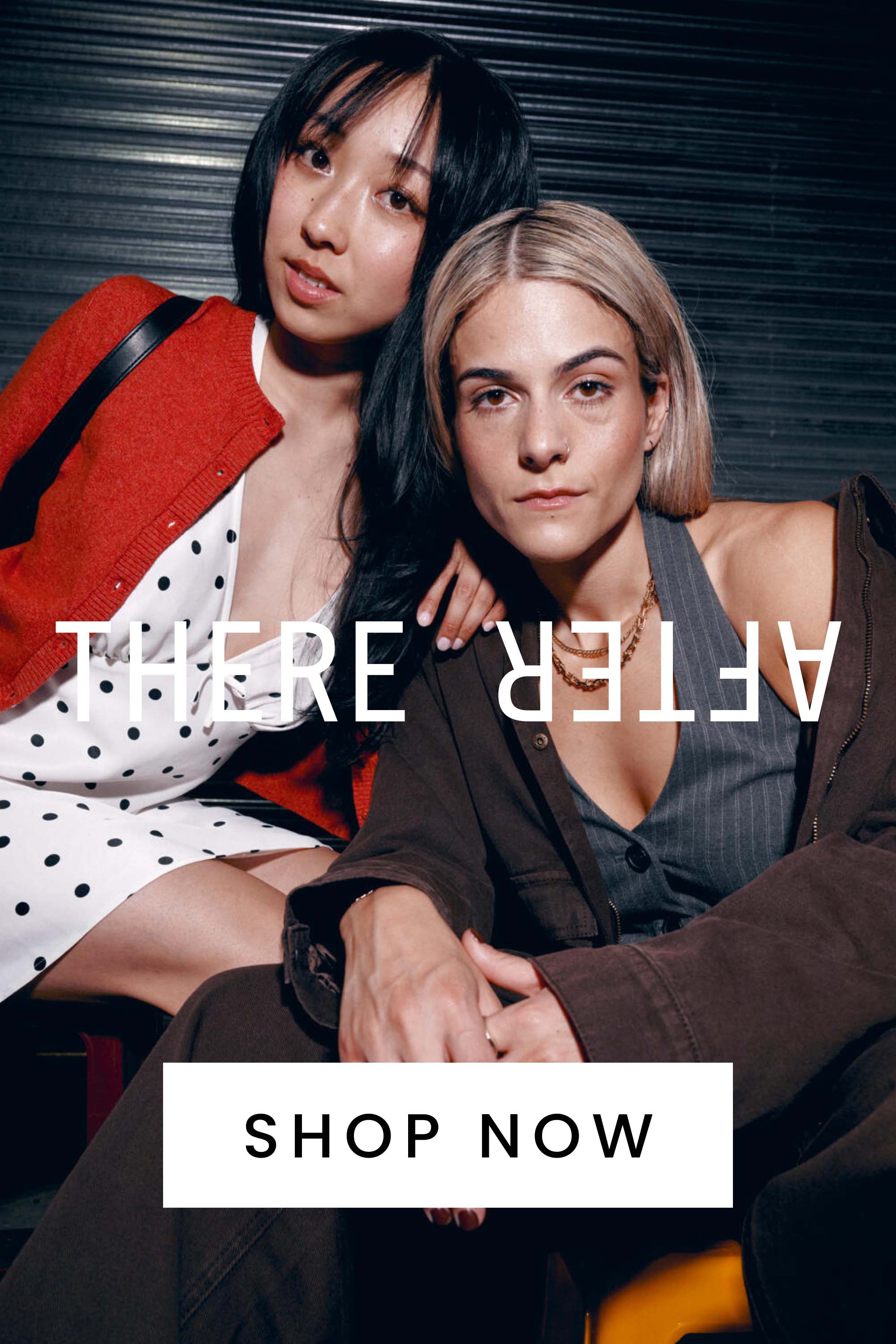 There After. Shop Now.