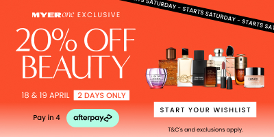 Myer My Beauty Sale starts Saturday. Click here to start your wishlist.