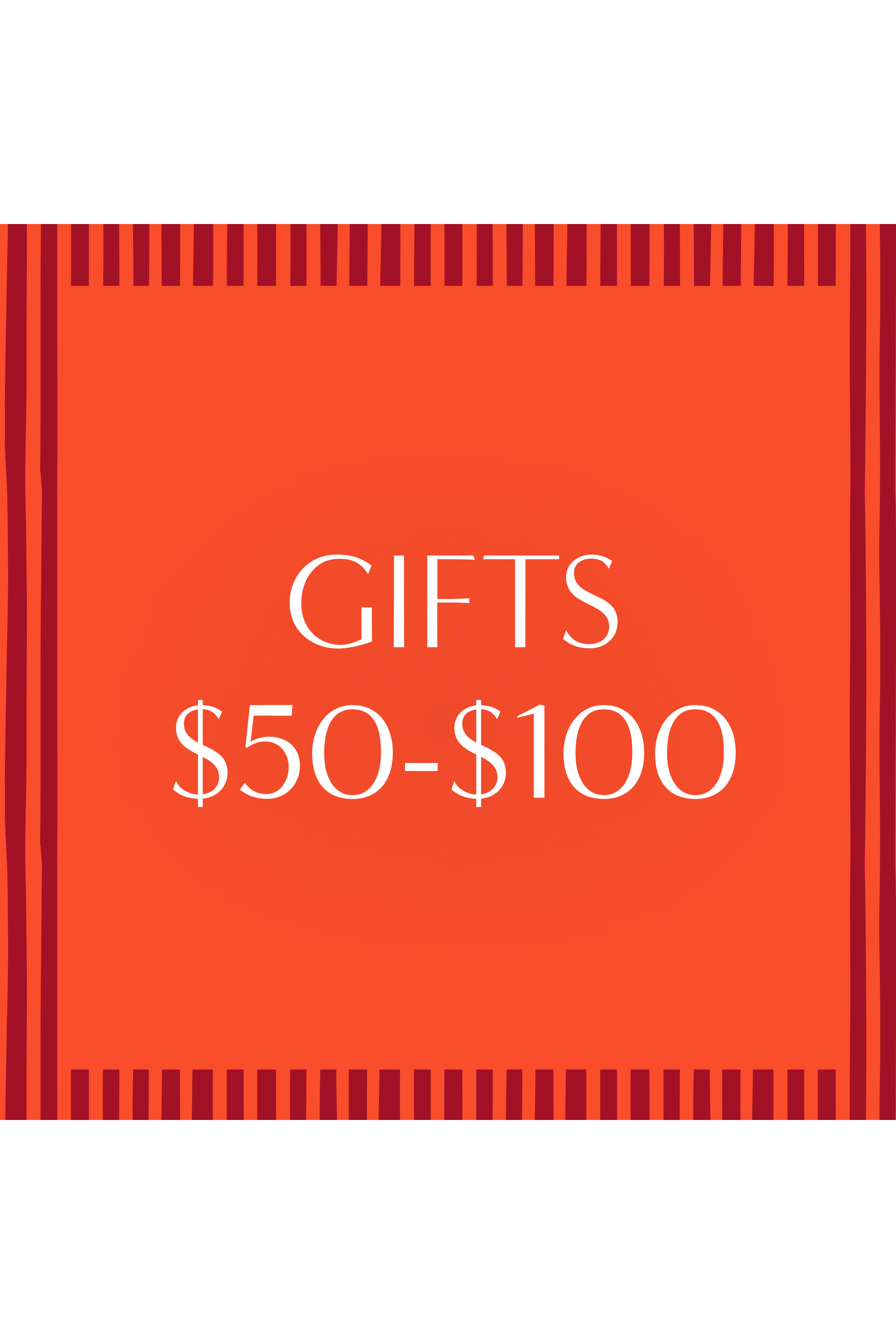 Gifts $50-$100