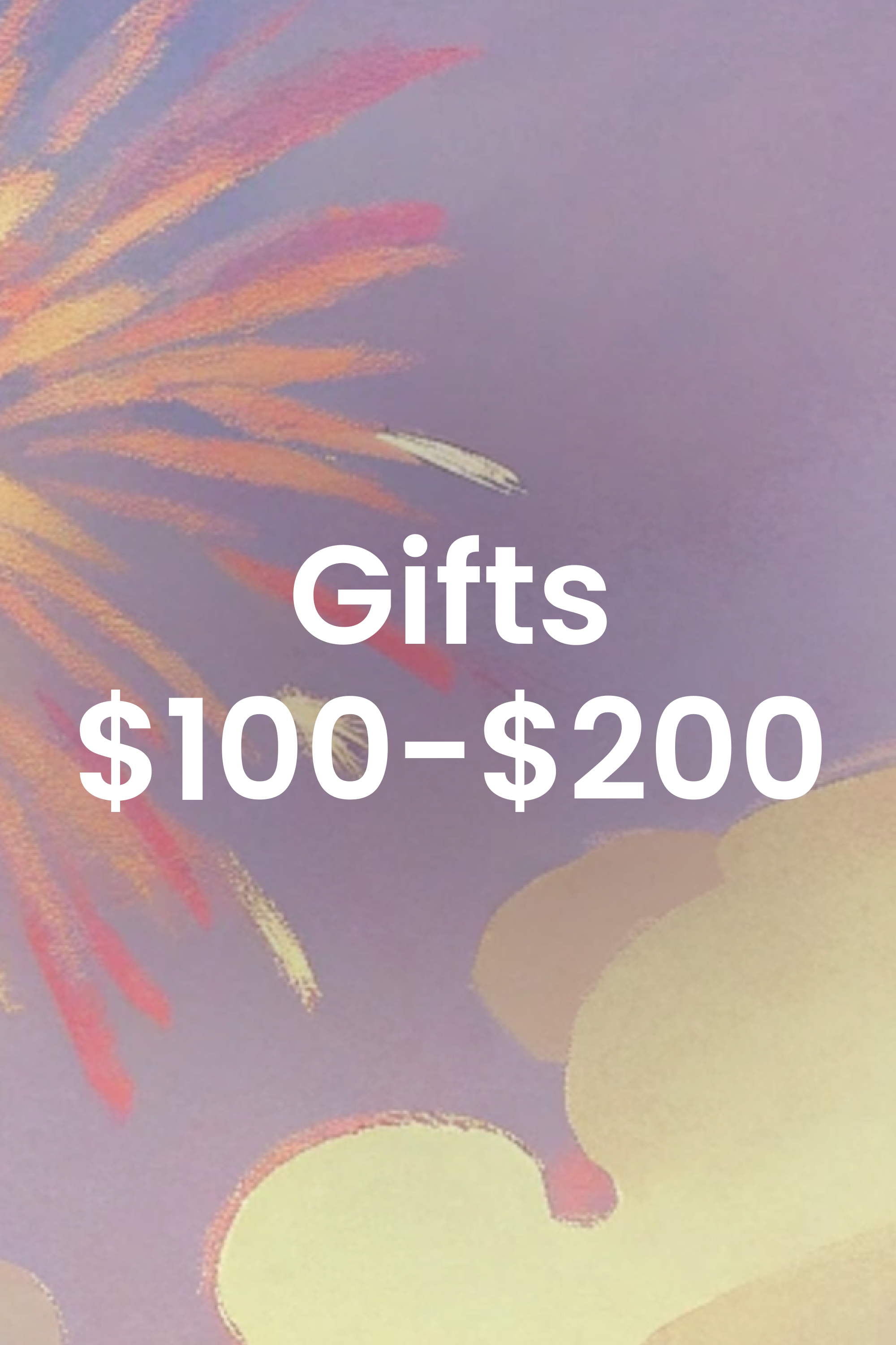 Gifts $100-$200