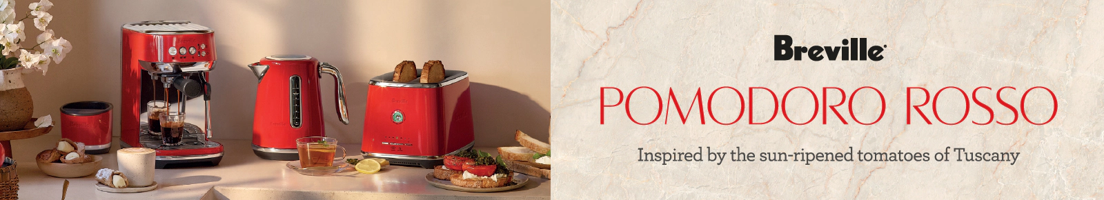 Breville Pomodoro rosso. Inspired by the sun‑ripened tomatoes of Tuscany