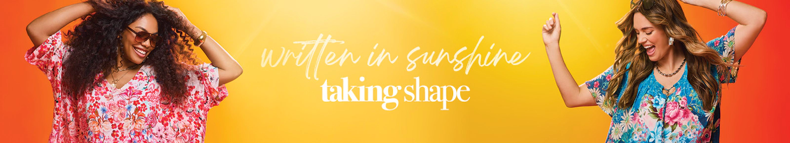 Written In Sunshine
Taking Shape