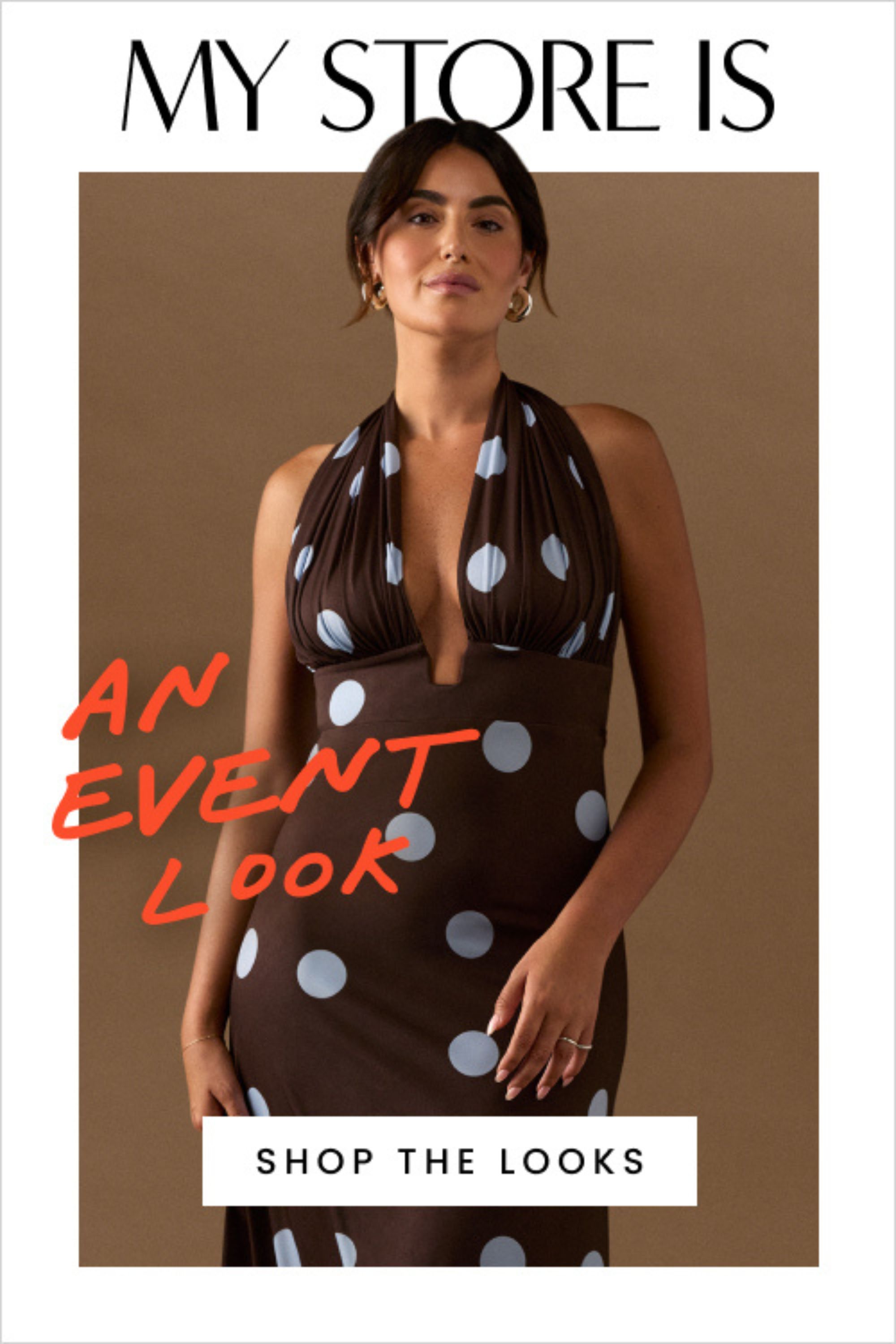 My Store Is An Event Look. Shop The Looks