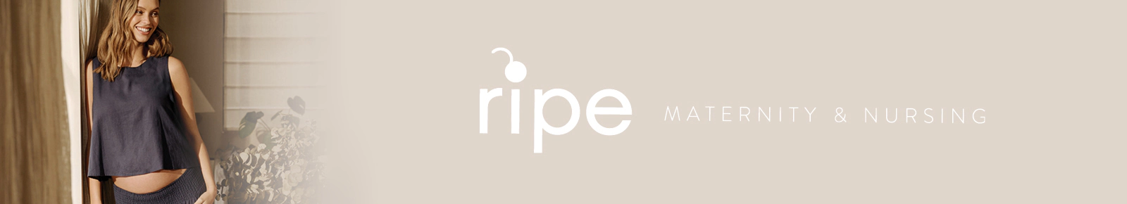 Ripe
Maternity & Nursing