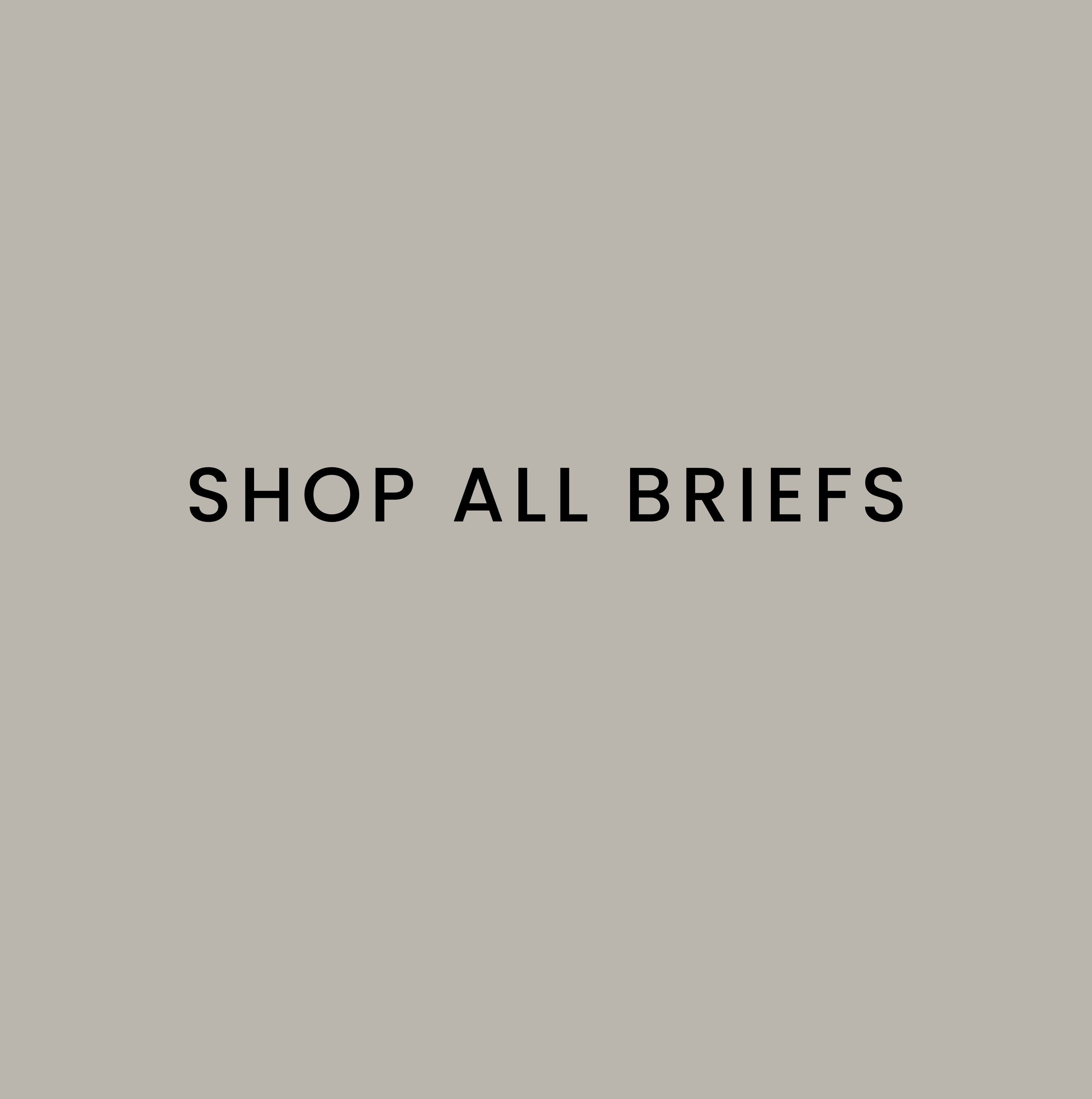 Shop all briefs - Shop Now