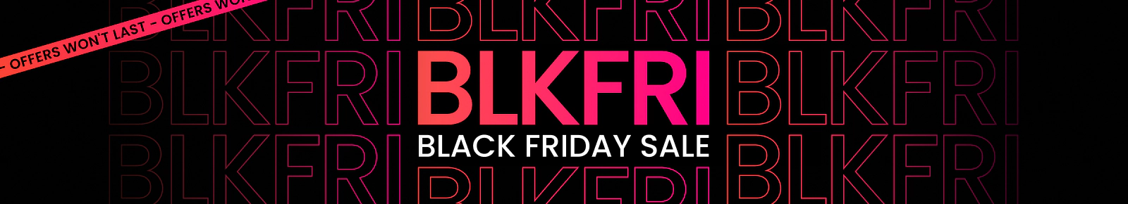 Black Friday offer won't last long
