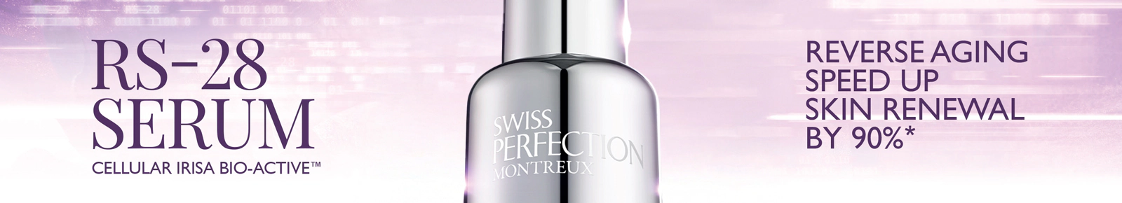 Rs‑28 serum Cellular Irisa Bio‑Active™. Swiss Perfection Montreux. Reverse aging. Speed up skin renewal by 90%*