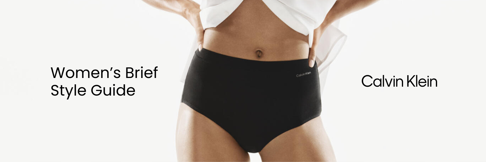 Calvin Klein
Women's Brief Style Guide