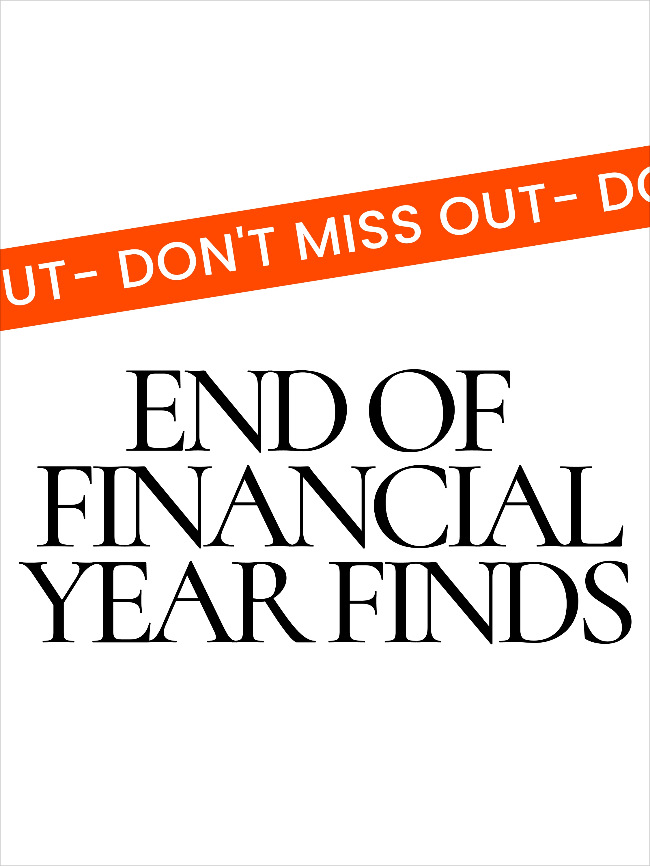 End of Financial Year Finds. Don't miss out.