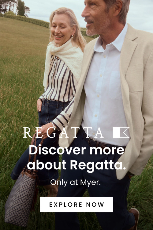 Discover more about Regatta, our new exclusive brand to Myer. Click here to shop now.