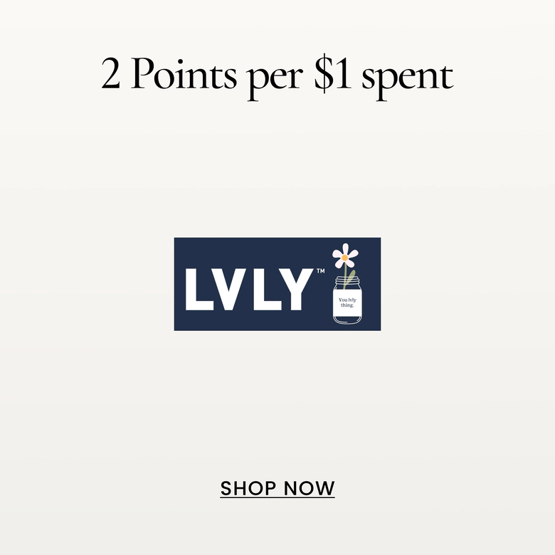 2 Points per $1 spent
SHOP NOW