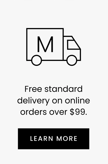 Free standard delivery on online orders over $99.00. Click to learn more.