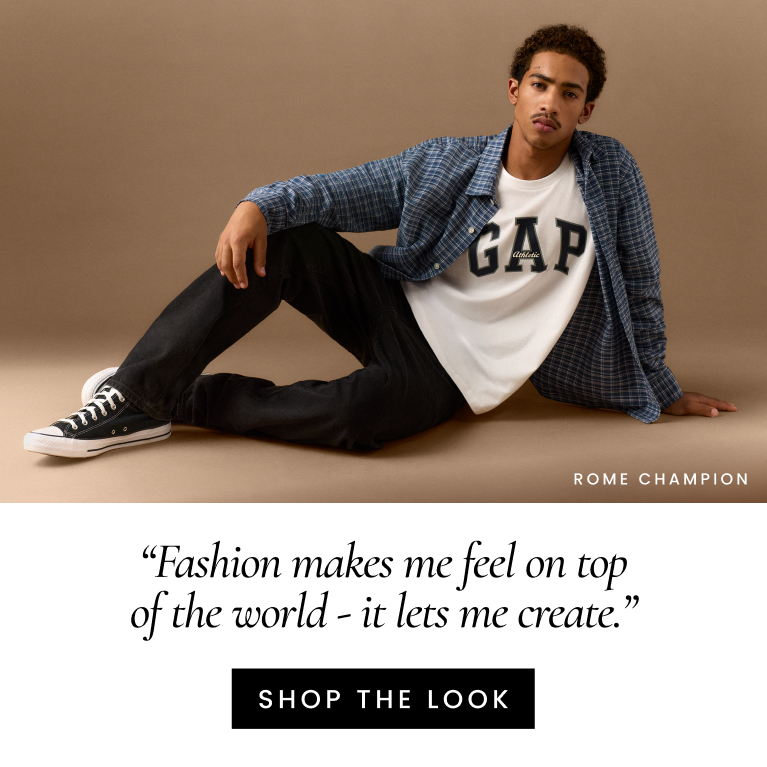 “Fashion makes me feel on top of the world – it lets me create.”. Rome Champion. Shop the look.