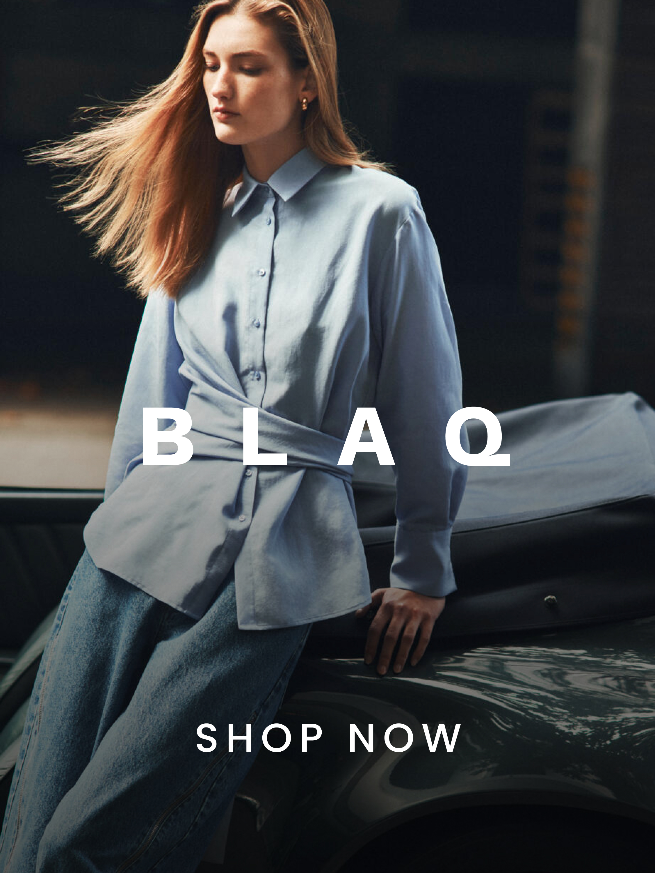 Blaq. Shop Now.