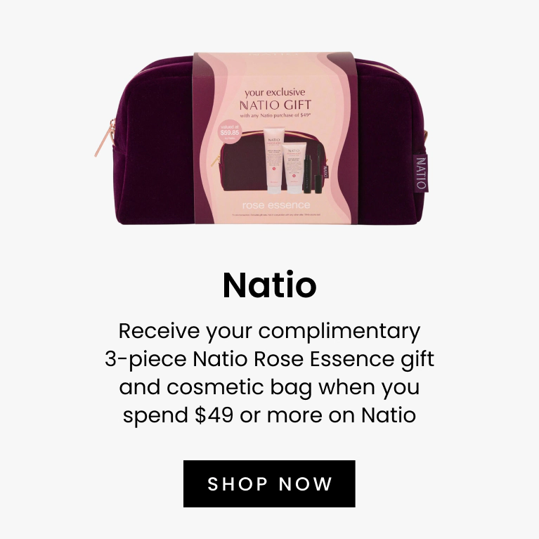 Receive your complimentary 3-piece Natio Rose Essence gift and cosmetic bag when you spend $49 or more on Natio. Shop now.
