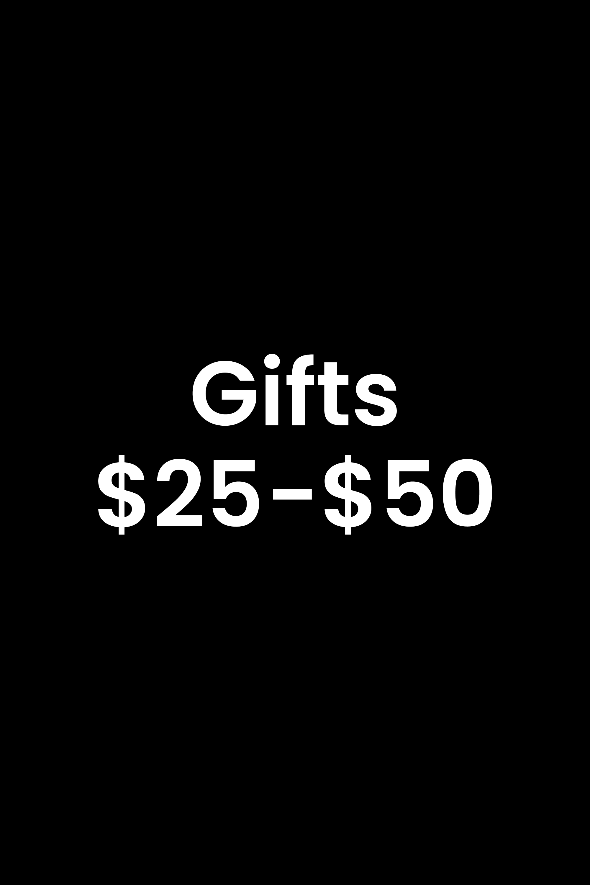 Gifts $25-$50