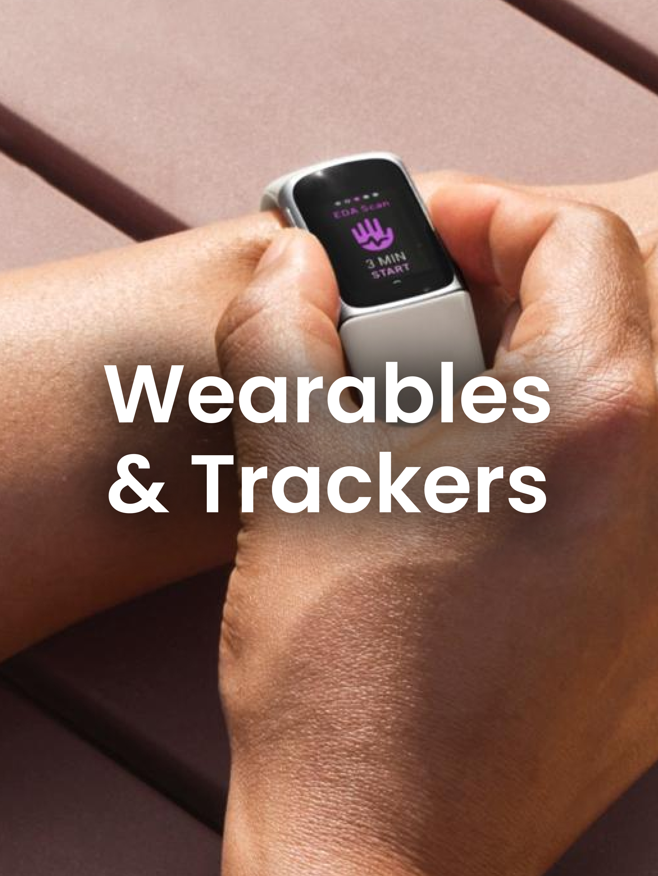 Wearables & Trackers