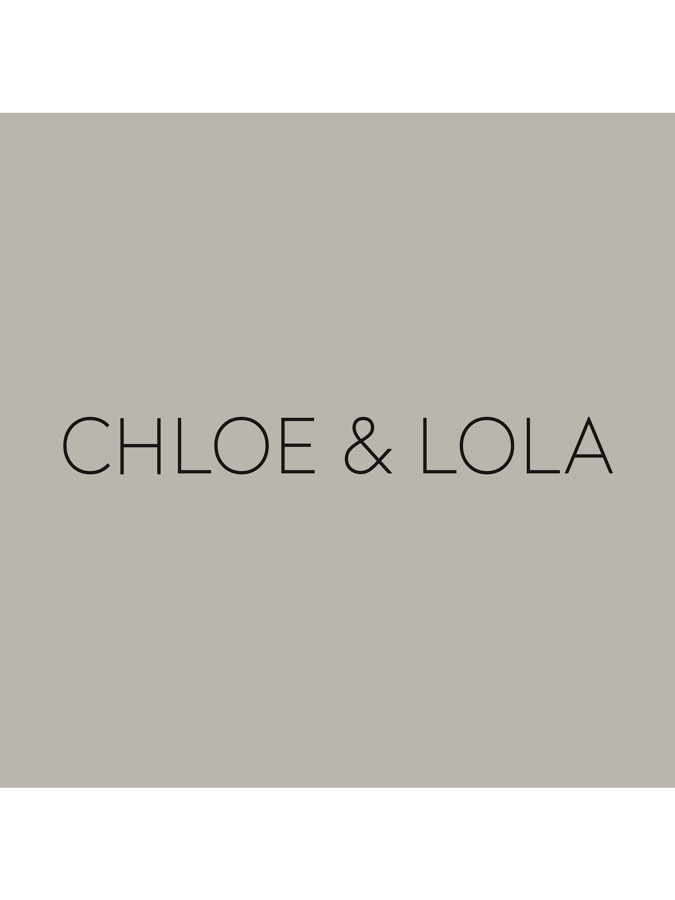 Chloe & Lola​