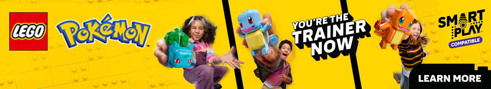 Lego Pokemon. Smart Play. You're The Trainer Now. Learn More.