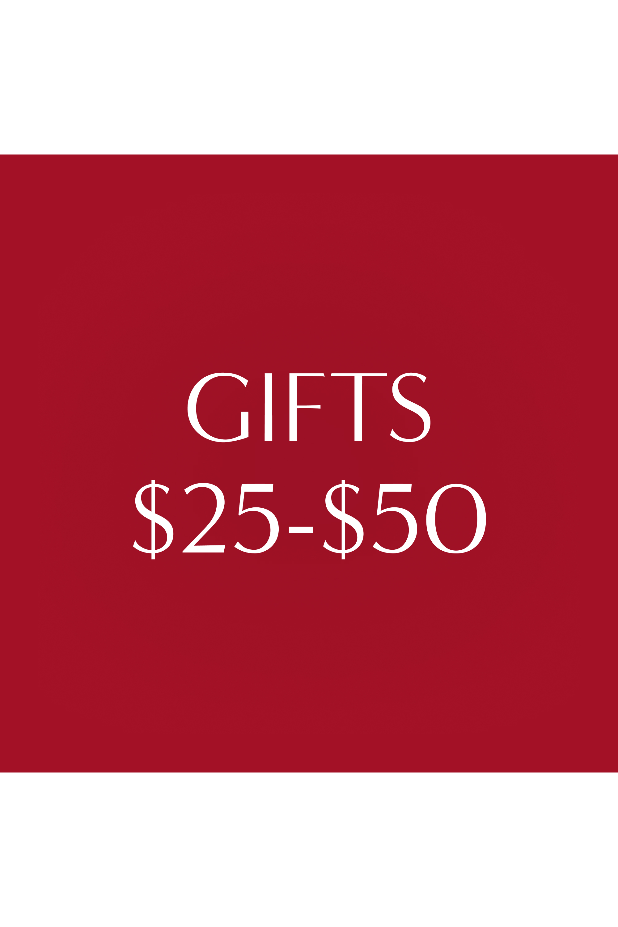 Gifts $25-$50