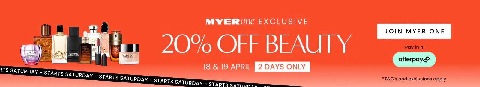 Myer one exclusive, 20% off beauty for 2 days only on the 18th and 19th of April. Starts Saturday. Click here to join now.