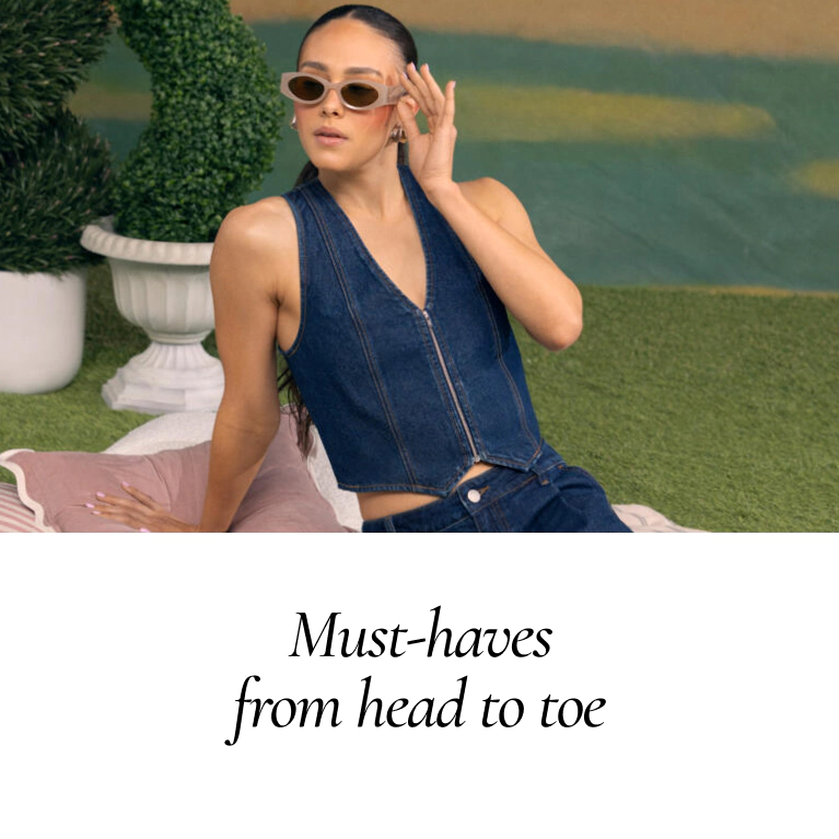 Must-haves from head to toe