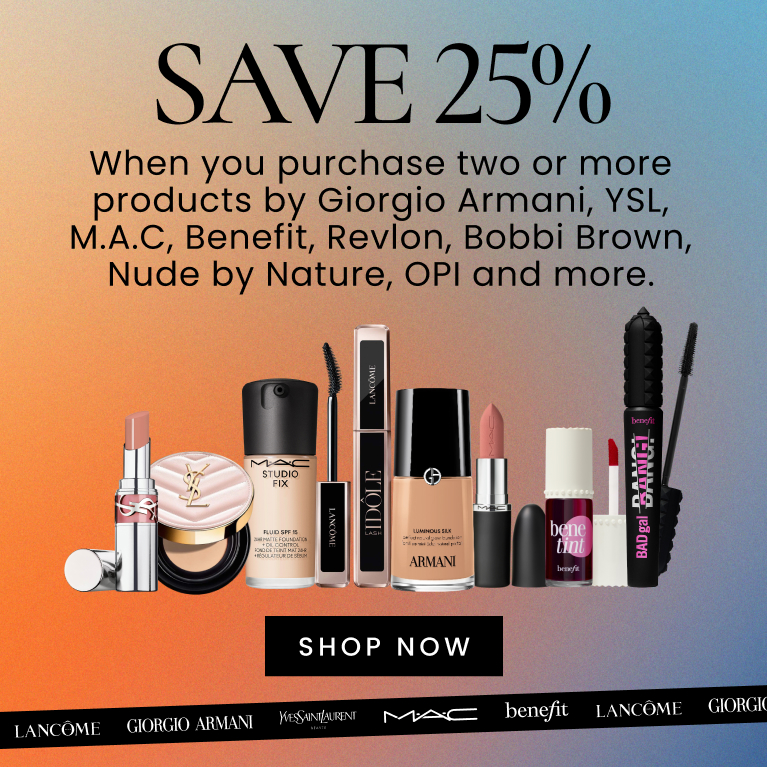 25% off When you purchase two or more products by M.A.C, Benefit, Revlon, Bobbi Brown, Nude by Nature and OPI.