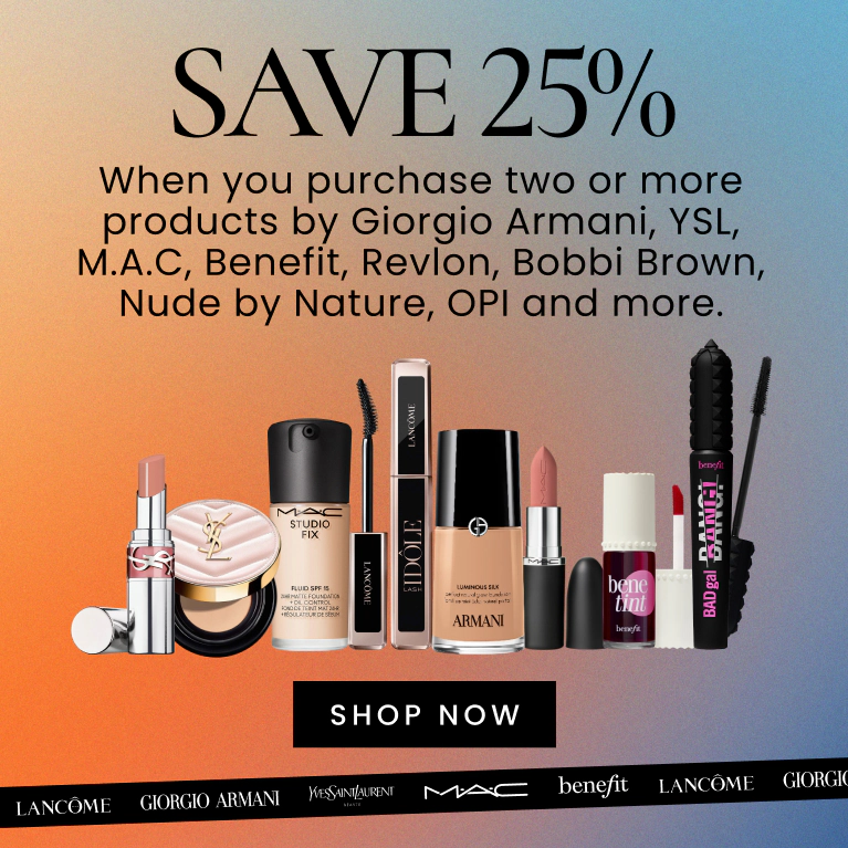 25% off When you purchase two or more products by M.A.C, Benefit, Revlon, Bobbi Brown, Nude by Nature and OPI.