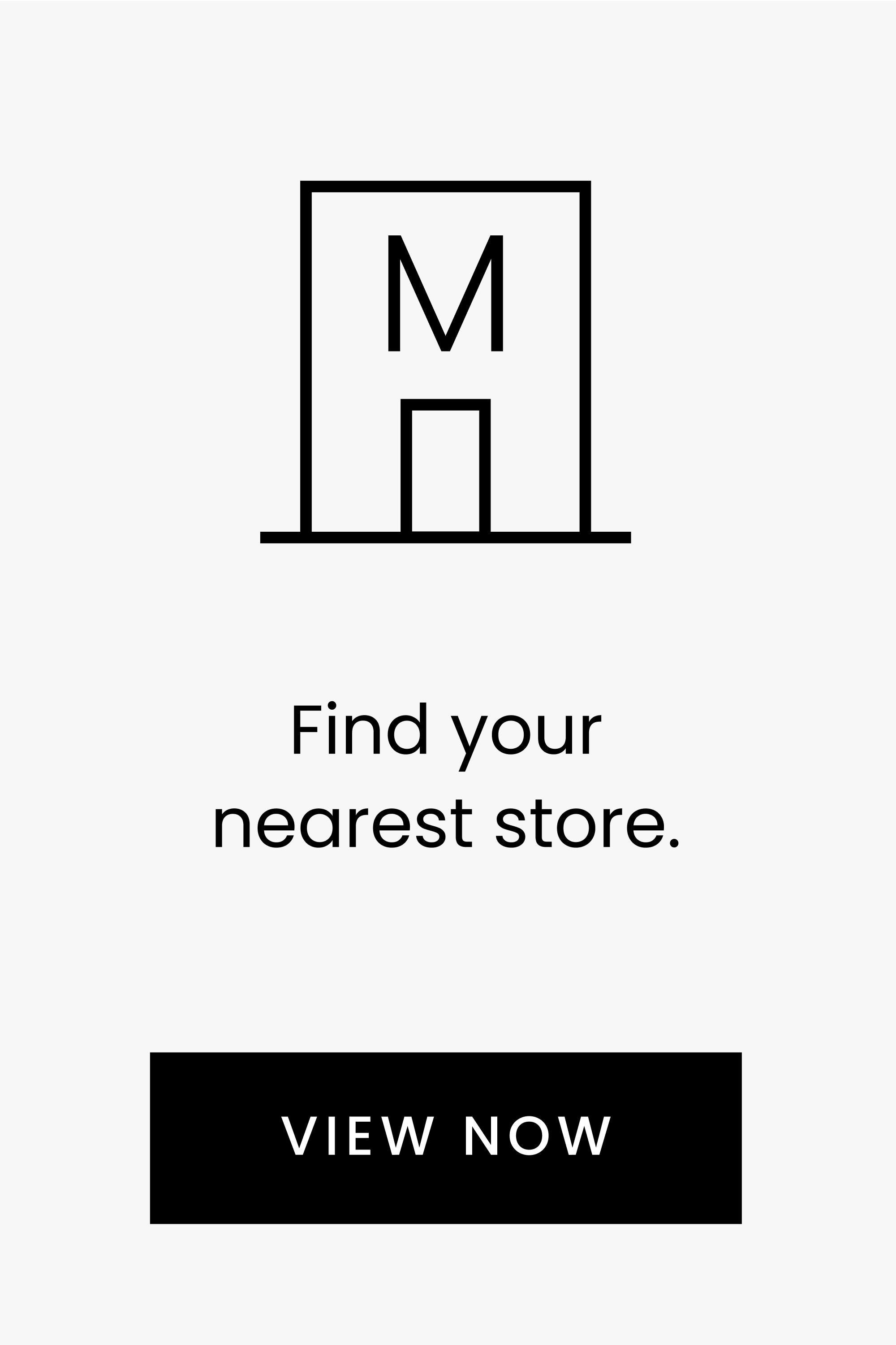 Find your nearest store. Click here to view now.