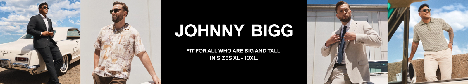 Johnny Bigg. Fit for all who are big and tall in sizes XL- 10XL.