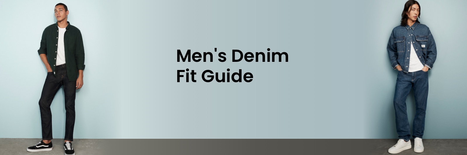 Denim fit 2024 guide mens