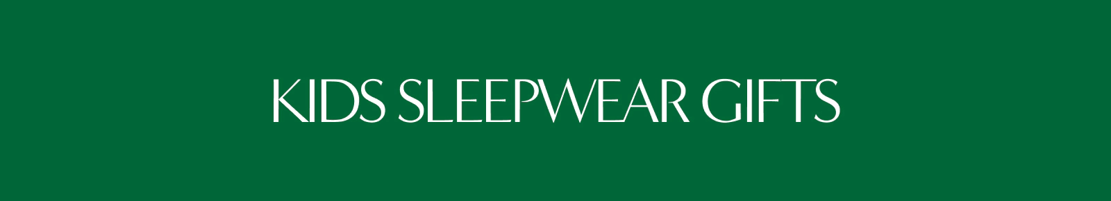 Kids Sleepwear Gifts