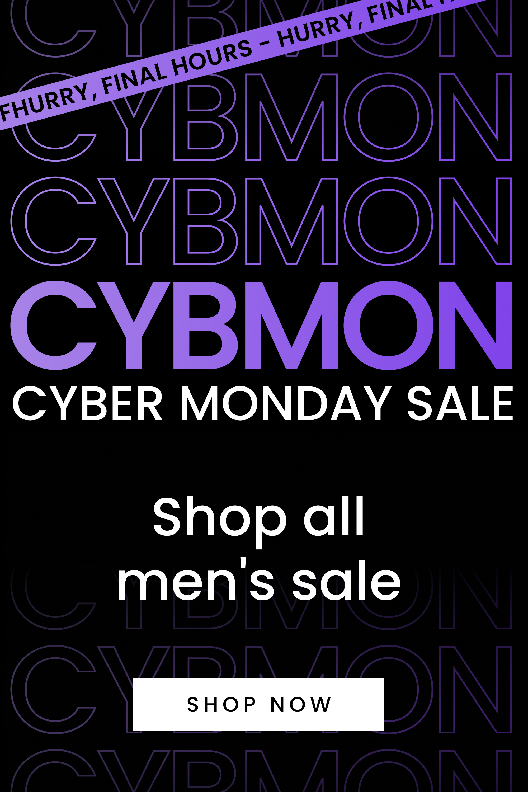 Cyber Monday Sale. Final hours. Click here to shop now