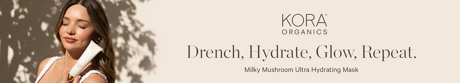 KORA Organics
Drench, Hydrate, Glow, Repeat.
Milky Mushroom Ultra Hydrating Mask