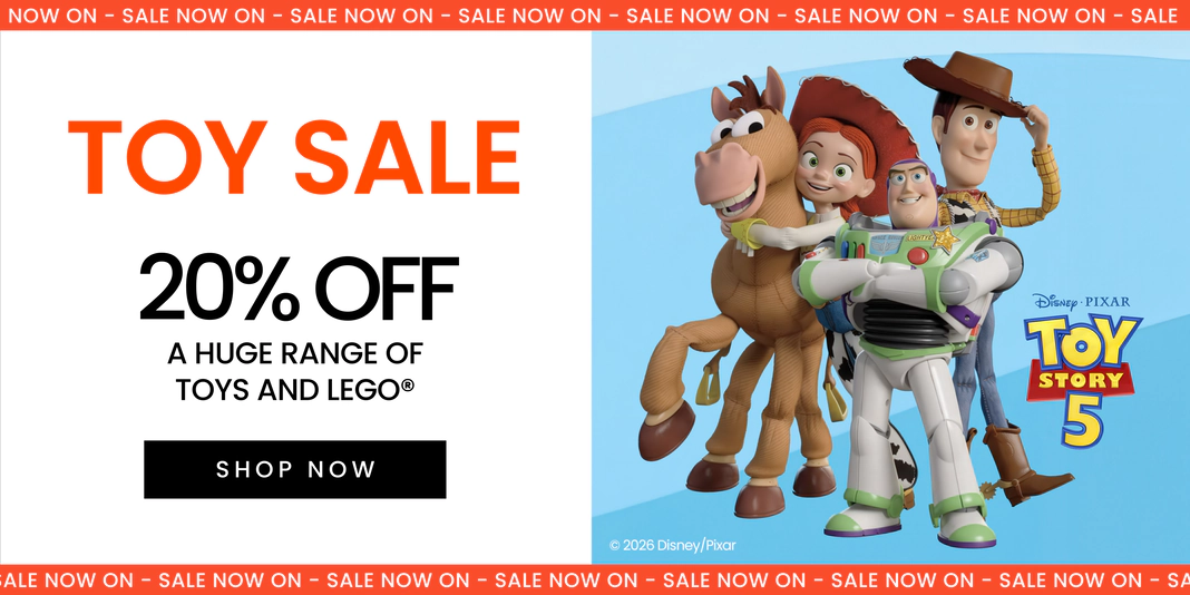 Toys sale on now. 20% off a huge range of toys and Lego sets. Click here to shop now